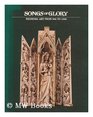 Songs of Glory Medieval Art from 9001500