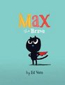Max the Brave (Max)