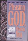 Pleasing God Pleasing You  Twenty Church Leaders Share Biblical Principles for Successful Christian Living