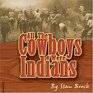 All the Cowboys Were Indians