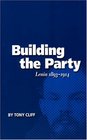Building the Party Lenin 18931914