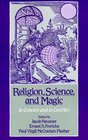 Religion Science and Magic In Concert and in Conflict