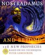 Nostradamus Including 128 New Prophecies Based on His Techniques