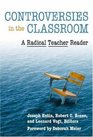 Controversies in the Classroom A Radical Teacher Reader