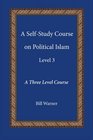 A SelfStudy Course on Political Islam Level 3