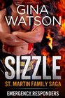 Sizzle (St. Martin Family Saga): Emergency Responders (Volume 1)