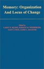 Memory Organization and Locus of Change