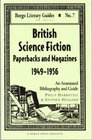 British Science Fiction Paperbacks and Magazines 19491956 An Annotated Bibliography