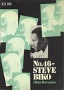 No 46 Steve Biko