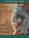 History and Activities of the Aztecs