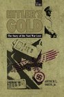 Hitler's Gold  The Story of the Nazi War Loot