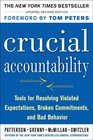 Crucial Accountability 2E Tools for Resolving Violated Expectations Broken Commitments and Bad Behavior