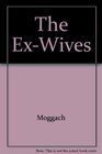 The Ex Wives