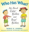 Who Has What All About Girls' Bodies and Boys' Bodies