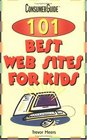 Consumerguide 101 Best Web Sites for Kids