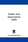 Studies And Appreciations