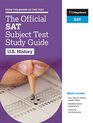 The Official SAT Subject Test in US History Study Guide