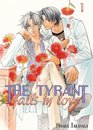 The Tyrant Falls in Love v01: (Yaoi) (The Tyrant)