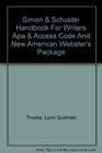 Simon  Schuster Handbook For Writiers Apa  Access Code And New American Webster's Package