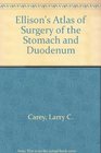 Ellison's Atlas of Surgery of the Stomach and Duodenum