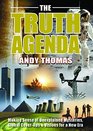 The Truth Agenda Making Sense of Unexplained Mysteries Global CoverUps  Visions for a New Era