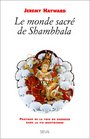 Le Monde sacr de Shambhala