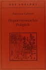 Hypnerotomachia Poliphili Riproduzione dell'edizione italiana aldina del 1499Introduzione traduzione e commento