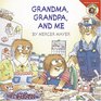 Grandma, Grandpa, and Me (Little Critter)