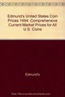 Edmund's United States Coin Prices 1994 Comprehensive Current Market Prices for All US Coins