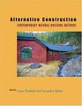 Alternative Construction Contemporary Natural Building Methods
