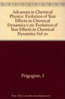 Advances in Chemical Physics Evolution of Size Effects in Chemical Dynamics Part 2