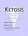 Ketosis  A Medical Dictionary Bibliography and Annotated Research Guide to Internet References