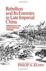 Rebellion and Its Enemies in Late Imperial China