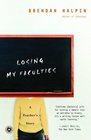 Losing My Faculties  A Teacher's Story