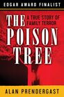 The Poison Tree A True Story of Family Terror