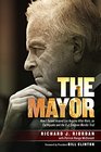 The Mayor: How I Turned Around Los Angeles after Riots, an Earthquake and the O.J. Simpson Murder Trial