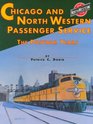 Chicago and North Western System Passenger Service The Postwar Years