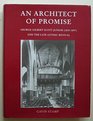 An Architect of Promise George Gilbert Scott Junior  and the Late Gothic Revival