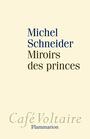 Miroirs des princes Narcissisme et politique