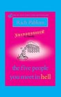 The Five People You Meet in Hell An Unauthorized Parody