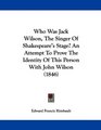 Who Was Jack Wilson The Singer Of Shakespeare's Stage An Attempt To Prove The Identity Of This Person With John Wilson