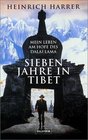 Sieben Jahre Tibet Mein Leben am Hofe des Dalai Lama