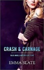 Crash & Carnage (Blue Angels Motorcycle Club, Bk 2)