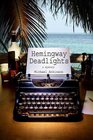 Hemingway Deadlights A Mystery