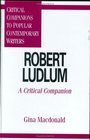 Robert Ludlum A Critical Companion