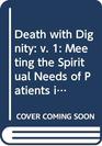 Death with Dignity Meeting the Spiritual Needs of Patients in a Multicultural Society