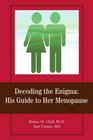 Decoding the Enigma His Guide to Her Menopause