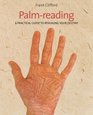 Palm Reading Discover the Secrets Hidden in Your Hand
