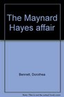 The Maynard Hayes affair