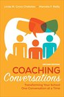 Coaching Conversations Transforming Your School One Conversation at a Time